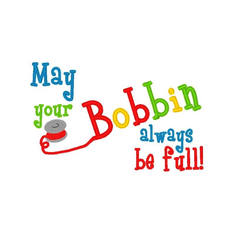 Bobbin Be Full