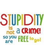 Stupidity Crime