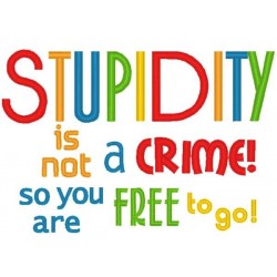 Stupidity Crime