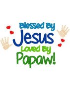 Blessed By Jesus, Papaw