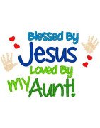 Blessed By Jesus, Aunt