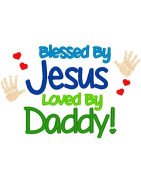 Blessed By Jesus, Daddy