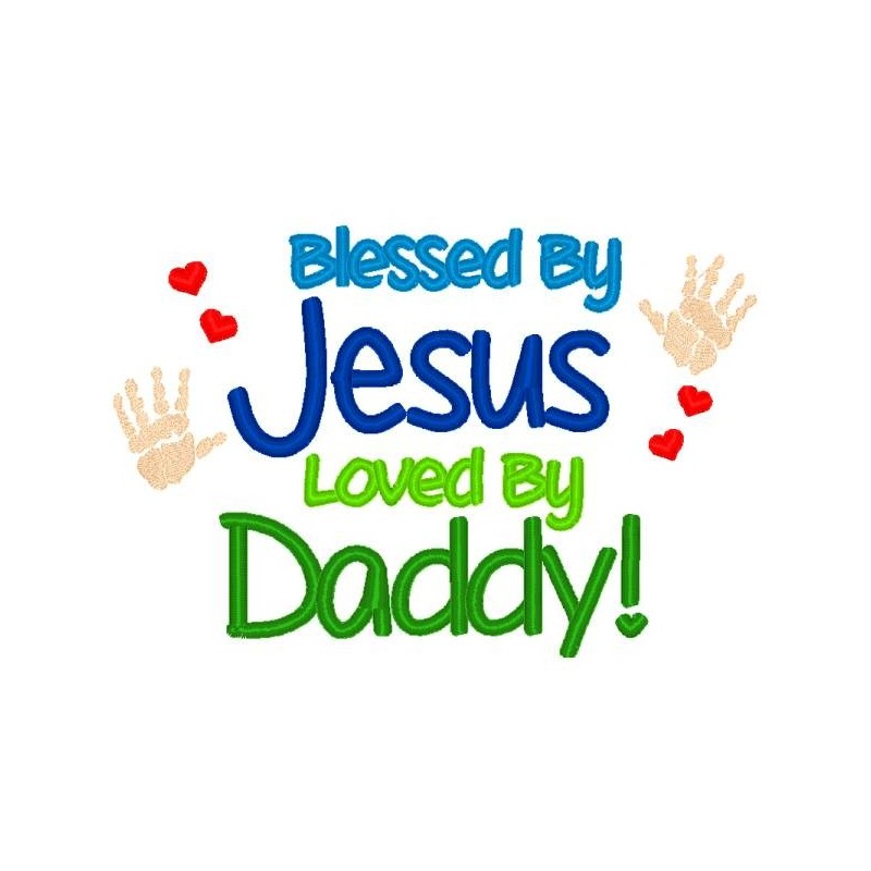 Blessed By Jesus, Daddy