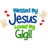 Blessed By Jesus, Gigi