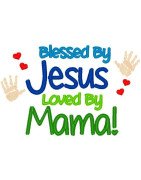 Blessed By Jesus, Mama