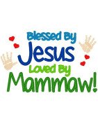 Blessed By Jesus, Mammaw