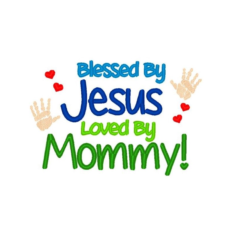 Blessed By Jesus, Mommy