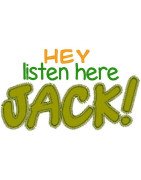 Listen Here Jack