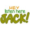 Listen Here Jack
