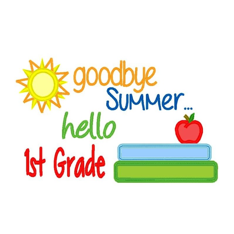 Goodbye Summer Hello First Grade