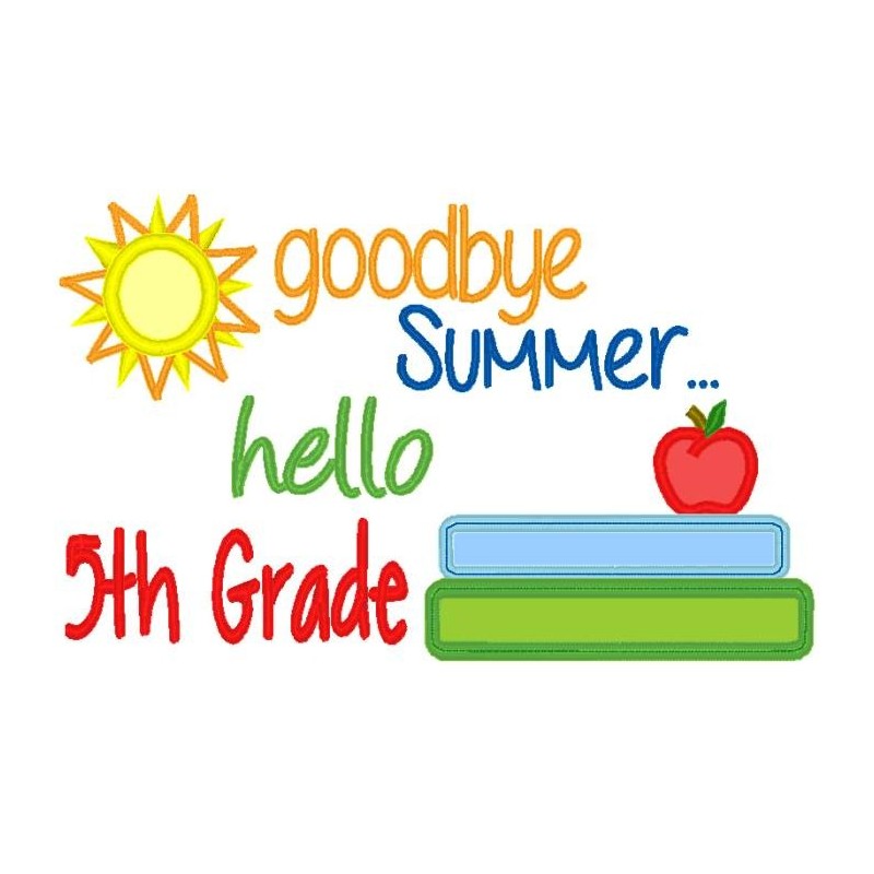 Goodbye Summer Hello Fifth Grade