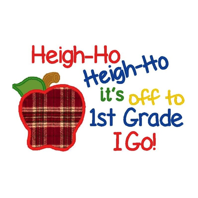 Heigh Ho Off To First Grade I Go