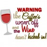 Warning!  The Coffee's Worn Off and the Wine Hasn't Kicked in Yet