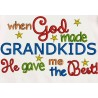 When God Made Grandkids - He Gave Me the Best