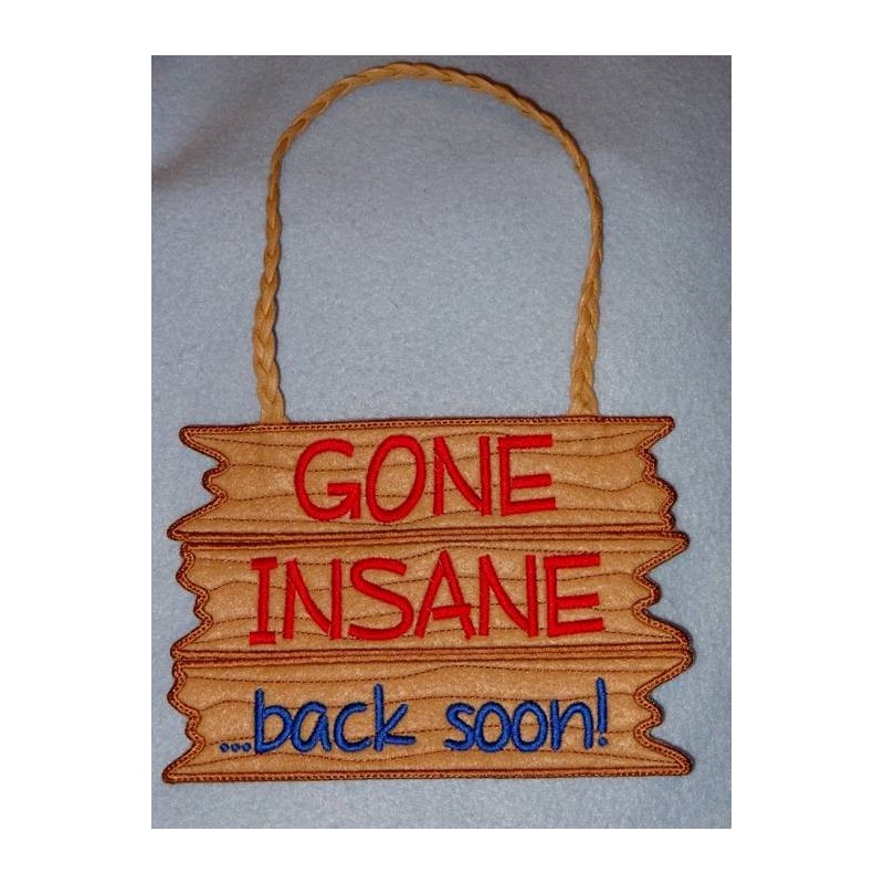 In the Hoop Sign - Gone Insane - Be Back Soon 