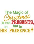Magic of Christmas - Not Presents, His Presence