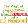 Magic of Christmas - Not Presents, His Presence