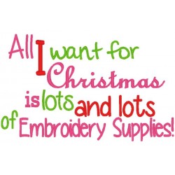 All I Want . .. Embroidery...