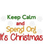 Keep Calm and Spend On!  It's Christmas