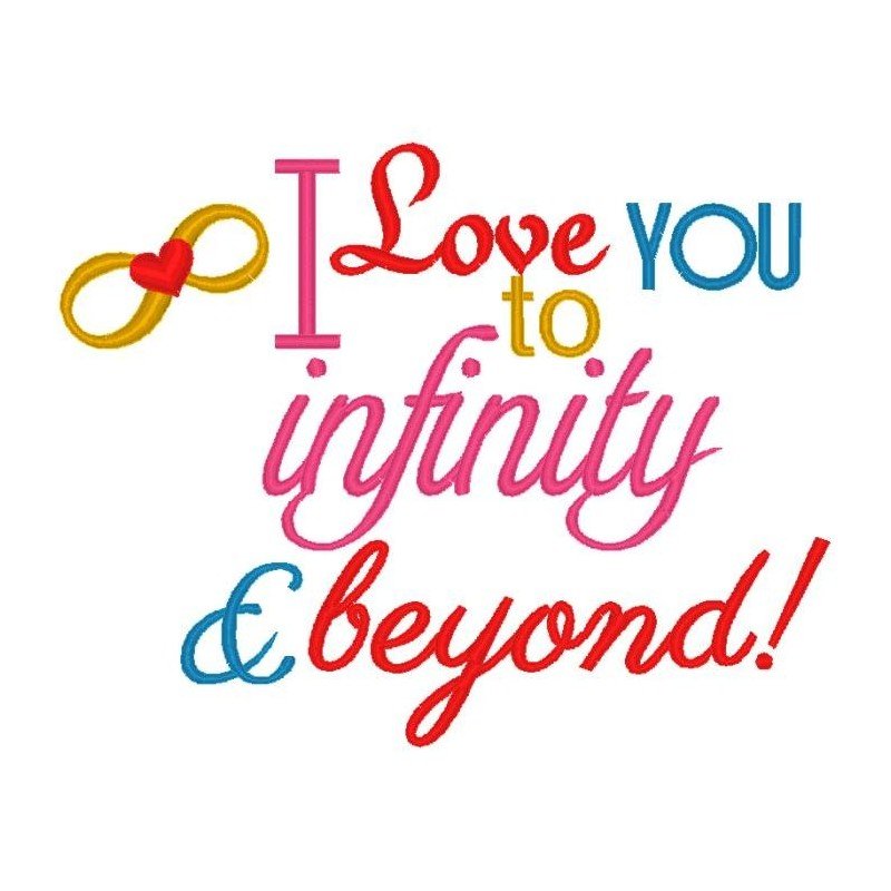 Love you to Infinity and Beyond