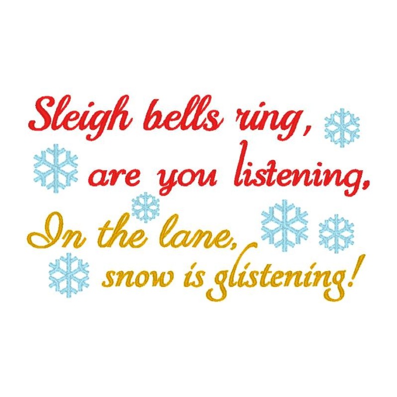 Sleigh bells ring. . .are you listening. . .