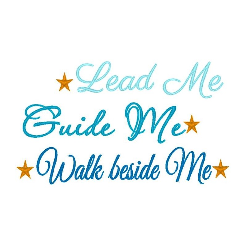 Lead Me, Guide Me, Walk Beside Me