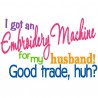 Embroidery Machine for Husband - Good Trade?