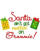 Santa's Ain't Got Nuttin' On Grammie