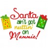 Santa's Ain't Got Nuttin' On  Mammie