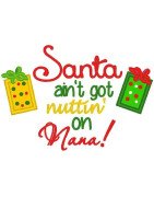 Santa Ain't Got Nuttin' On  Nana