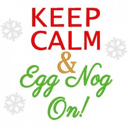 Keep Calm and Eggnog On