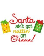 Santa Ain't Got Nuttin' On Grama