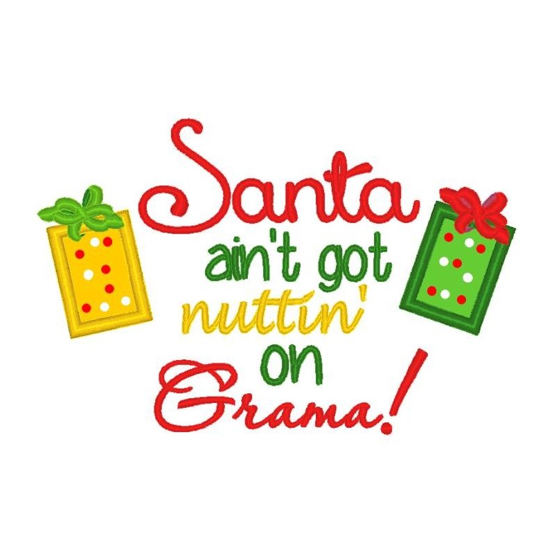 Santa Ain't Got Nuttin' On Grama