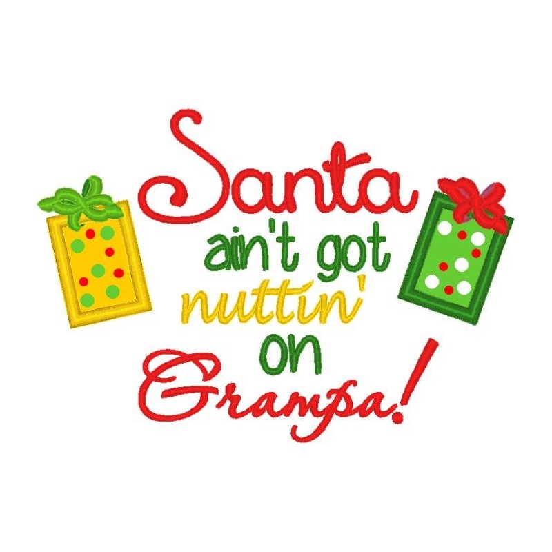 Santa Ain't Got Nuttin' On Grampa