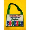 In the Hoop Sign  No Soliciting  Unless you are Selling Girl Scout Cookies