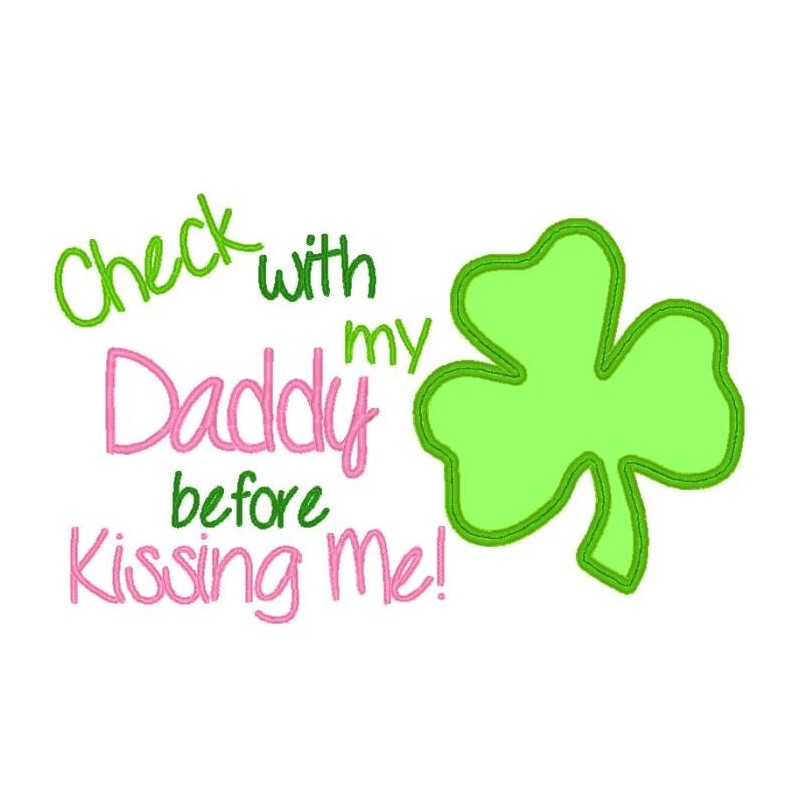 Check with Daddy before you kiss me!