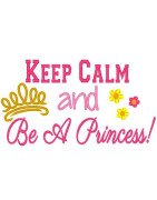 Keep Calm and Be a Princess!