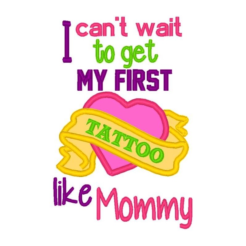 Can't  Wait to Get My First Tattoo Like Mommy