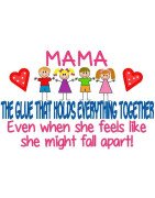 Mama- The Glue That Holds Everything Together.