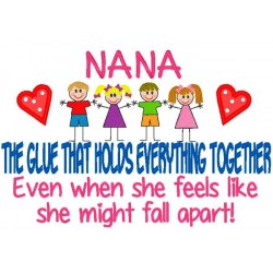 Nana- The Glue That Holds Everything Together.