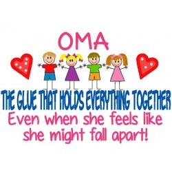 Oma- The Glue That Holds...