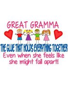 Great Gramma  -  The Glue That Holds Everything Together.