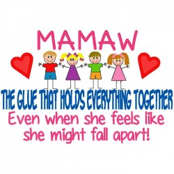 Mamaw  -  The Glue That...
