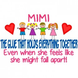 Mimi - The Glue That Holds Everything Together.