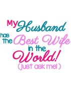 My Husband Has the Best Wife. .. Just Ask Me!