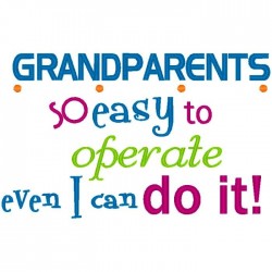 Grandparents are Easy to...