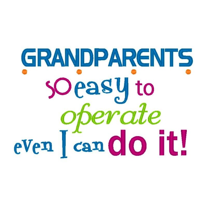 Grandparents are Easy to Operate