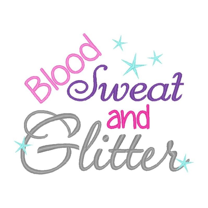 Blood Sweat Glitter