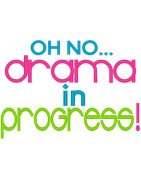 Drama in Progress