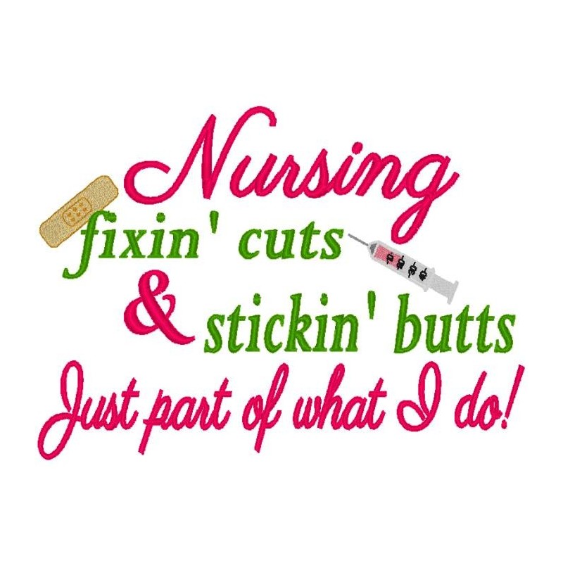 Nursing Fixin Cuts Stickin Butts